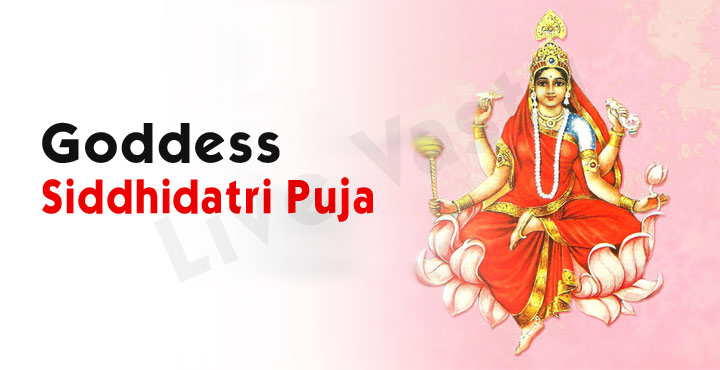 Goddess Siddhidatri Puja - Ninth Day of Navratri