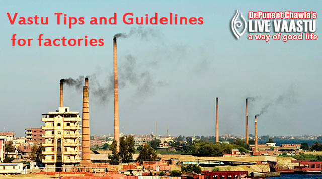 Vastu Tips And Guidelines For Factories
