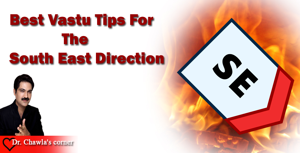 Best Vastu Tips For The South East Direction