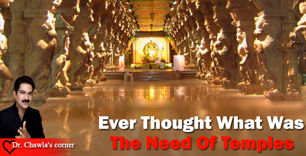 Ever Thought What Was The Need Of Temples