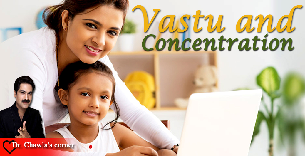 Vastu and Concentration