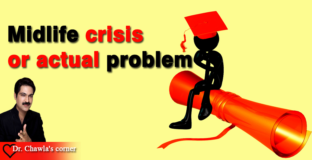 Midlife crisis or actual problem