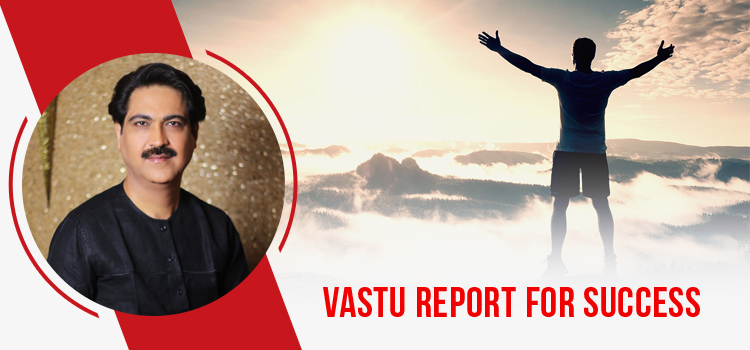 Vastu report for success