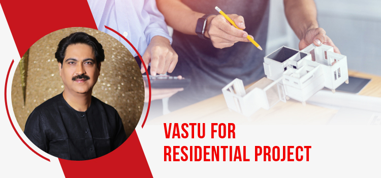 Vastu For Residential Project
