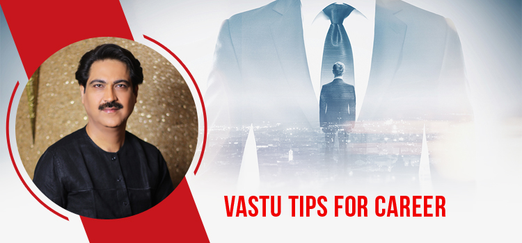 Vastu Tips for Career